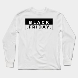 Black Friday Long Sleeve T-Shirt